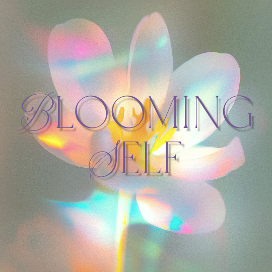 Blooming Self